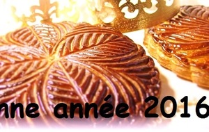 Meilleurs Voeux 2016 et galettes des rois